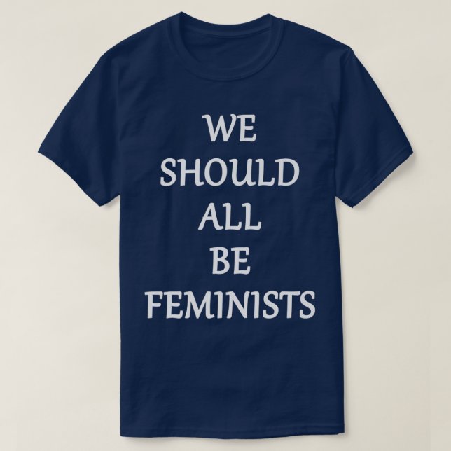 Camiseta Devemos Todos Ser Feministas6183 (Frente do Design)
