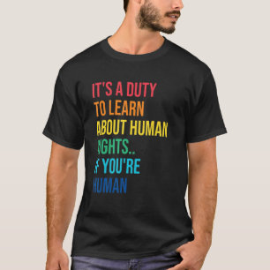 Camiseta Dever De Aprender Os Direitos Humanos Diz Justiça 