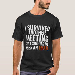 Camiseta Deveria Ter Sido Um E-mail" - Humor Divertido de E