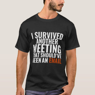 Camiseta Deveria Ter Sido Um E-mail" - Humor Divertido de E