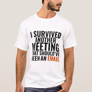 Camiseta "Deveria Ter Sido Um E-mail" - Humor Divertido do