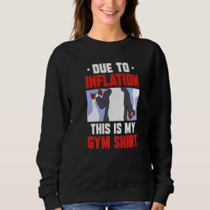 Camiseta Devido À Inflação, Esta É A Minha Economia De Gym
