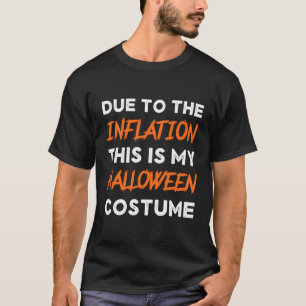 Camiseta Devido À Inflação Esta É A Minha Economia Do Dia D