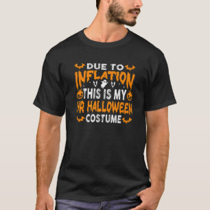 Camiseta Devido à Inflação, este é o meu falso Halloween H