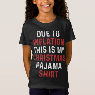 Camiseta Devido à Inflação Este é o Meu Pajama de Natal