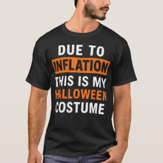 Camiseta Devido à Inflação, Este é o Meu Traje de Halloween