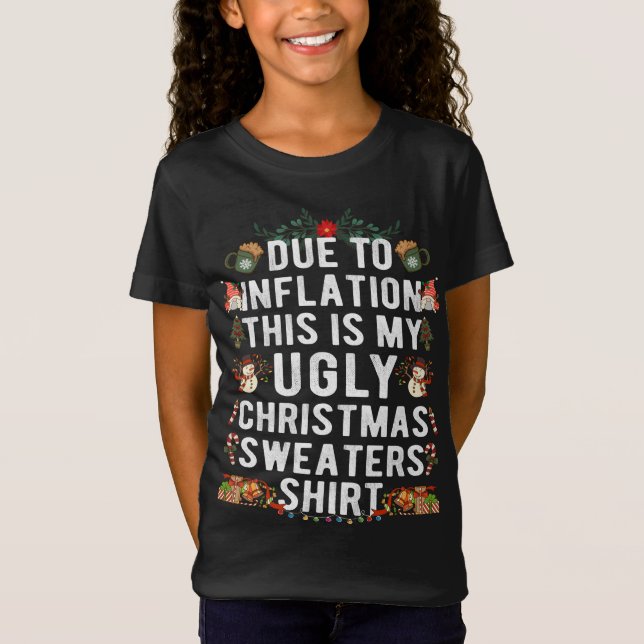 Camiseta Devido à Inflação Suores de Natal Feios Engraçados (Frente)