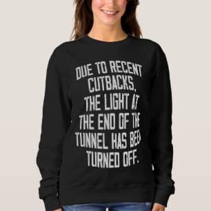 Camiseta Devido A Recentes Reduções Na Luz No Final Do