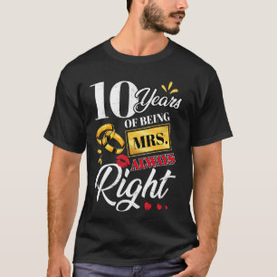 Camiseta Dez Anos Sendo A Sra. Sempre Certa Casais Engraçad