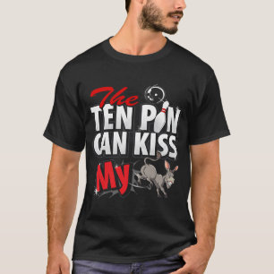 Camiseta Dez Pinos Podem Beijar Minha Boliche Sabem Que Equ