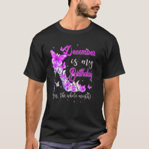 Camiseta Dezembro É Meu Aniversário O Alcanço Todo Mês