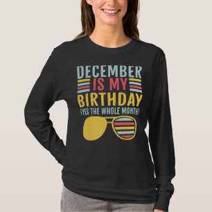 Camiseta Dezembro É Meu Aniversário O Mês Todo B