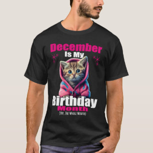 Camiseta Dezembro É Meu Aniversário Sim O Gatinho Todo Mês