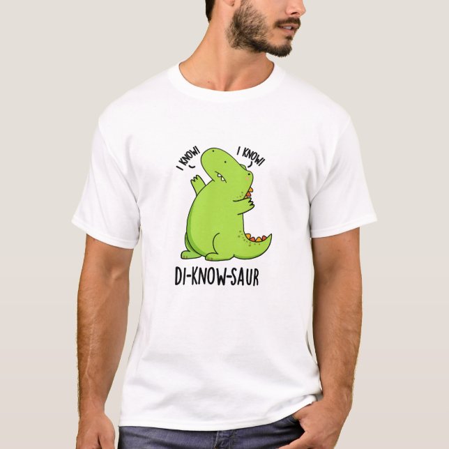 Camiseta Di-know-saur Funny Dinosaur Pun (Frente)