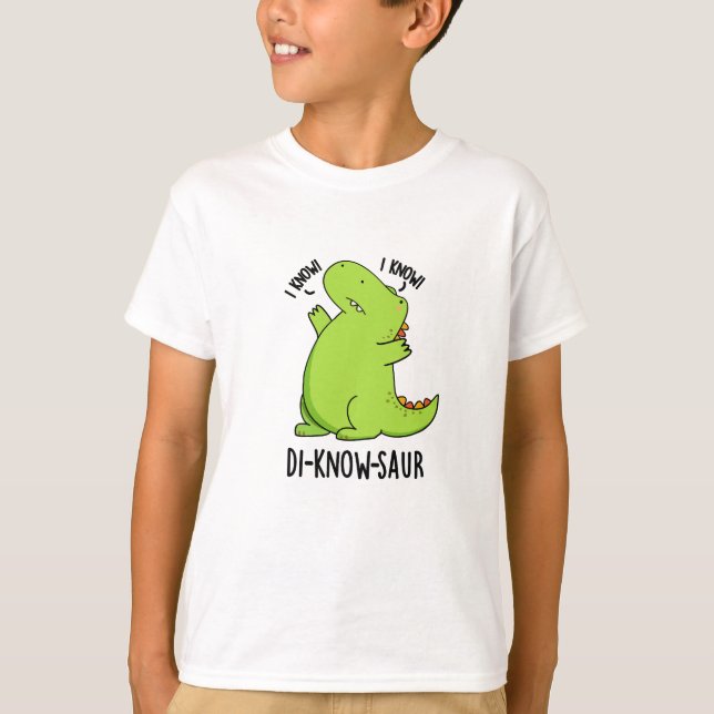 Camiseta Di-know-saur Funny Dinosaur Pun (Frente)