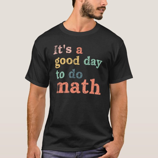 Camiseta Dia Bom Para Fazer Matemática Pi Dia 3.14 Março 14 (Frente)