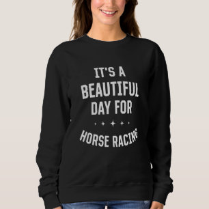 Camiseta Dia Bonito para Corrida de Cavalos Humor Esportivo