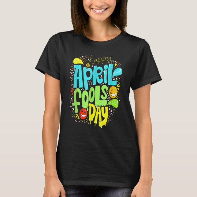 Camiseta Dia da Bobagem 1rua de abril tolice Dia da Piada 2 (Frente)