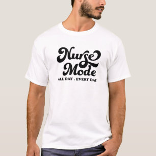 Camiseta Dia da Enfermeira - Modo Enfermeiro Todos os Dias