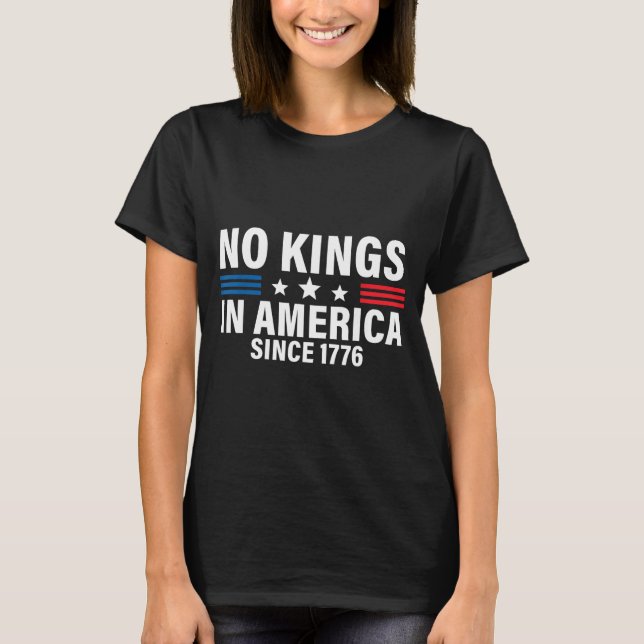 Camiseta Dia da Independência 4 de Julho de 1776 Sem Reis (Frente)