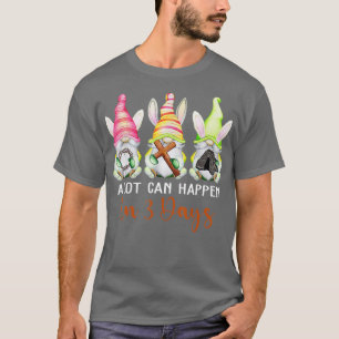 Camiseta Dia da Páscoa Cristã Muito Pode Acontecer Em 3 Dia