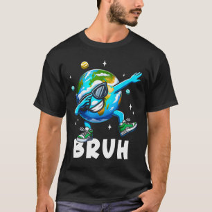 Camiseta Dia da Terra 2025 Bruh Engraçado Meme Dizendo Cria