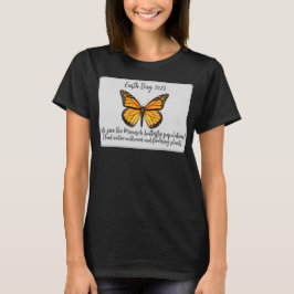 Camiseta Dia da Terra - Ajude a Salvar a Borboleta Monarca