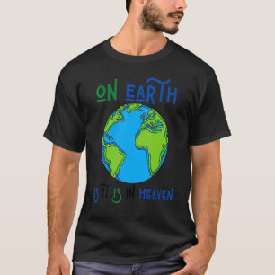 Camiseta Dia Da Terra Como Está No Planeta De Deus Do Céu L