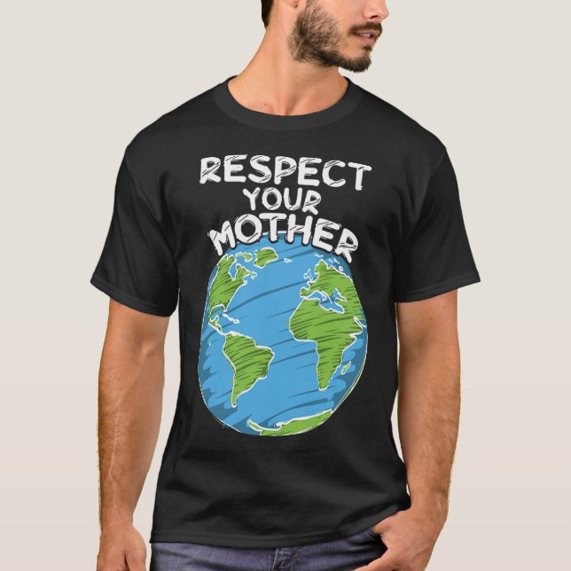 Camiseta Dia da Terra Respeite Sua Mãe (Frente)