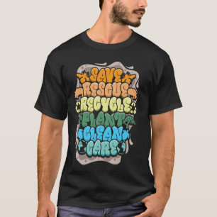 Camiseta Dia da Terra Salvar Resgatar Reciclar Planta Meio 