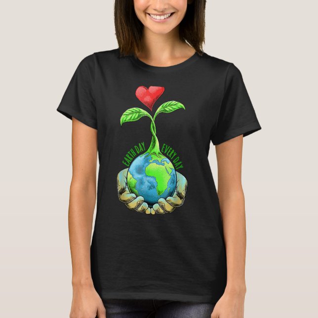 Camiseta Dia da Terra todo dia Dia da Terra (Frente)