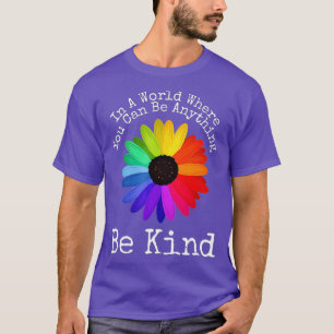 Camiseta Dia Da Unidade - Num Mundo Onde Você Pode Ser Qual