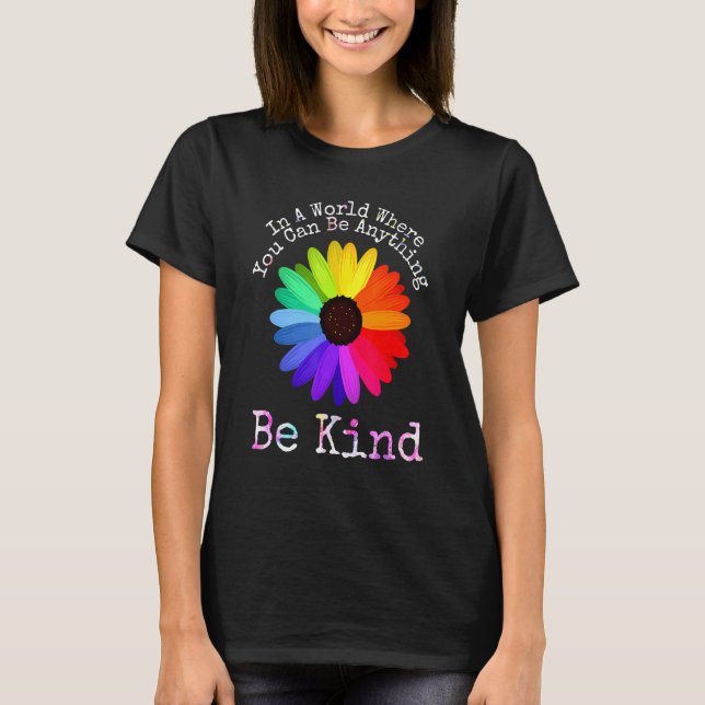 Camiseta Dia Da Unidade Num Mundo Onde Você Pode Ser Qualqu (Frente)