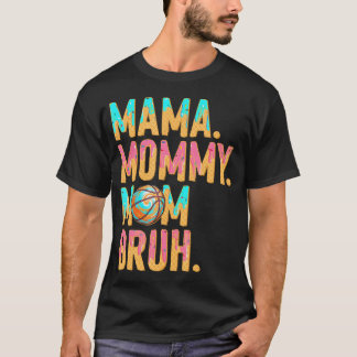 Camiseta Dia das Mães de Basquete Mamãe Mãe Bruh
