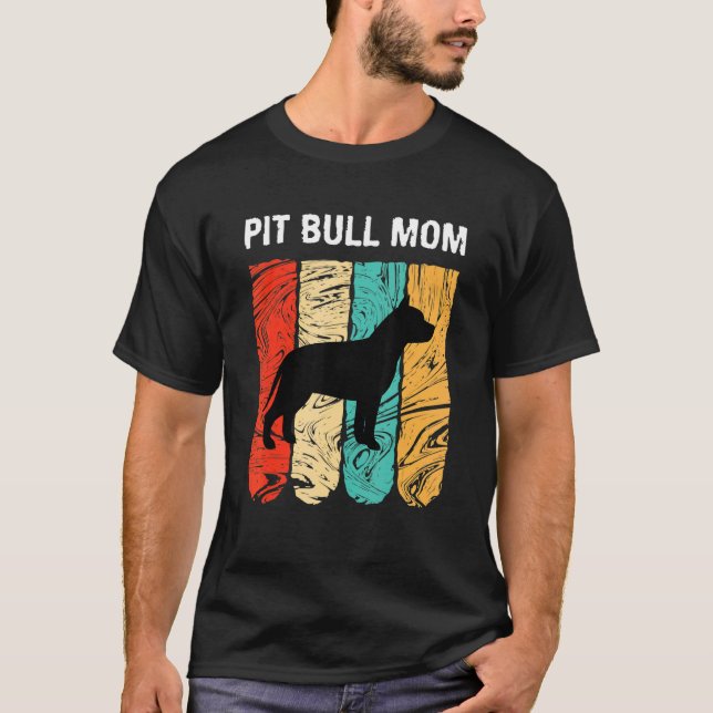 Camiseta Dia das Mães Engraçado Para Mãe de Cachorro Pit Bu (Frente)