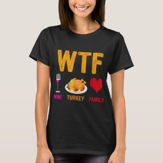 Camiseta Dia de Ação de Graças da Família WTF Wine Turkey