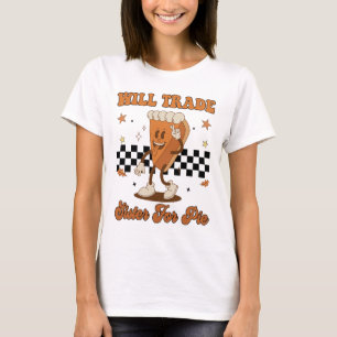 Camiseta Dia de Ação de Graças Trocará Irmã Por Torta Lindo