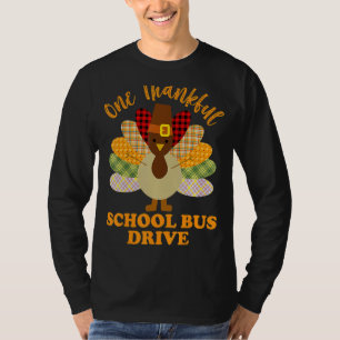 Camiseta Dia de Ação de Graças Um Motorista De Ônibus Escol