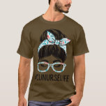 Camiseta Dia de Apreciação das Enfermeiras da UTI Mulheres<br><div class="desc">Dia de Apreciação da Semana de Enfermeiros da UTI As mulheres estragam o trabalho.</div>