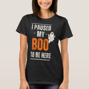 Camiseta Dia de as Bruxas engraçado Eu Parei Meu Boo Para E