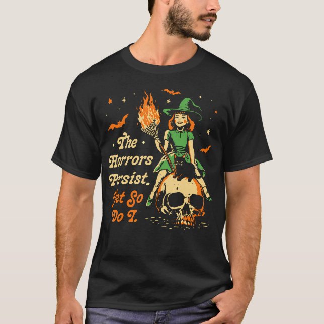 Camiseta Dia de as Bruxas engraçado Os Horrores Continuam,  (Frente)
