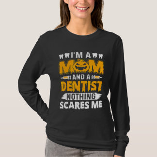 Camiseta Dia de as Bruxas engraçado sou mãe e dentista nada