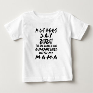 Camiseta dia de as mães 2020 aquele em que eu estava em qua