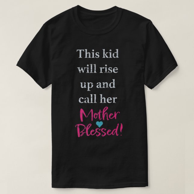 Camiseta Dia de as mães 2022 Bênção Cristã Proverbs 31 Te (Frente do Design)