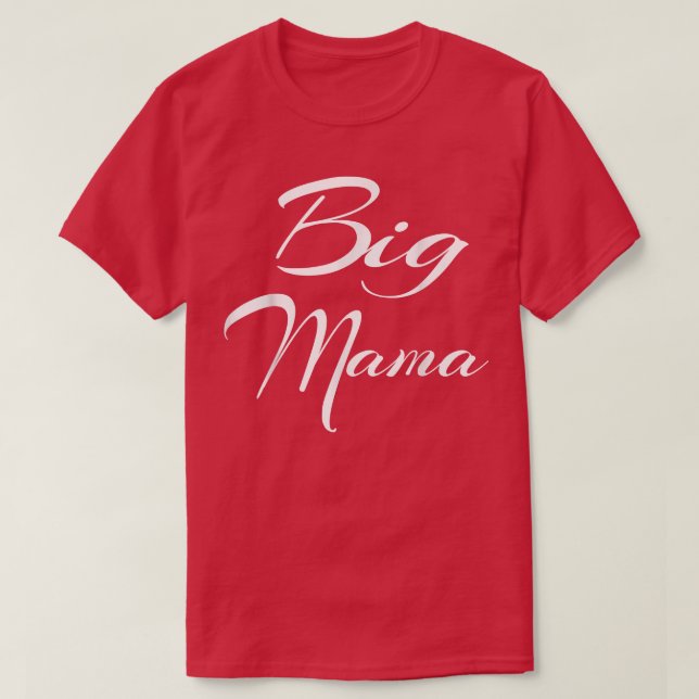 Camiseta Dia de as mães Big Mama, avó  (Frente do Design)