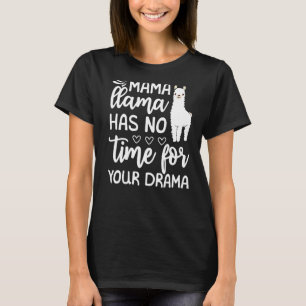 Camiseta Dia de as mães Citação Tee Mama Llama Não Tem Temp