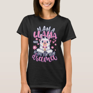 Camiseta Dia de as mães Cotação Mama Lama Não Tem Tempo De