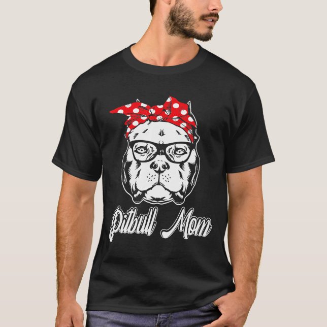 Camiseta Dia de as mães da Mãe do Cachorro Pitbull (Frente)
