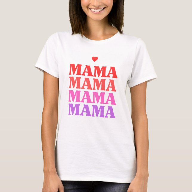Camiseta Dia de as mães da mamãe (Frente)