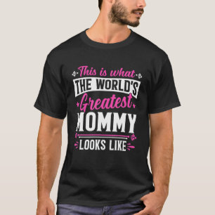 Camiseta Dia de as mães Esta é a maior Mamãe do mundo